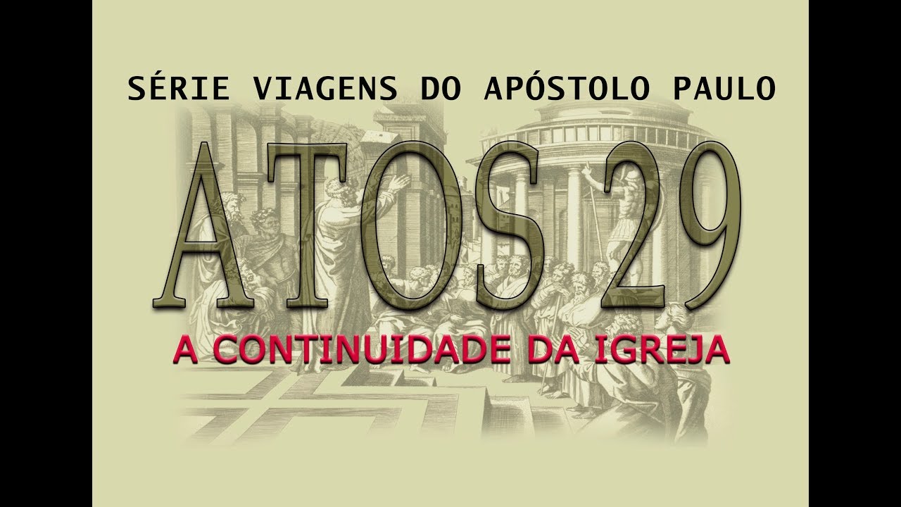 Atos 29 (Série de Viagens de Paulo) parte 22