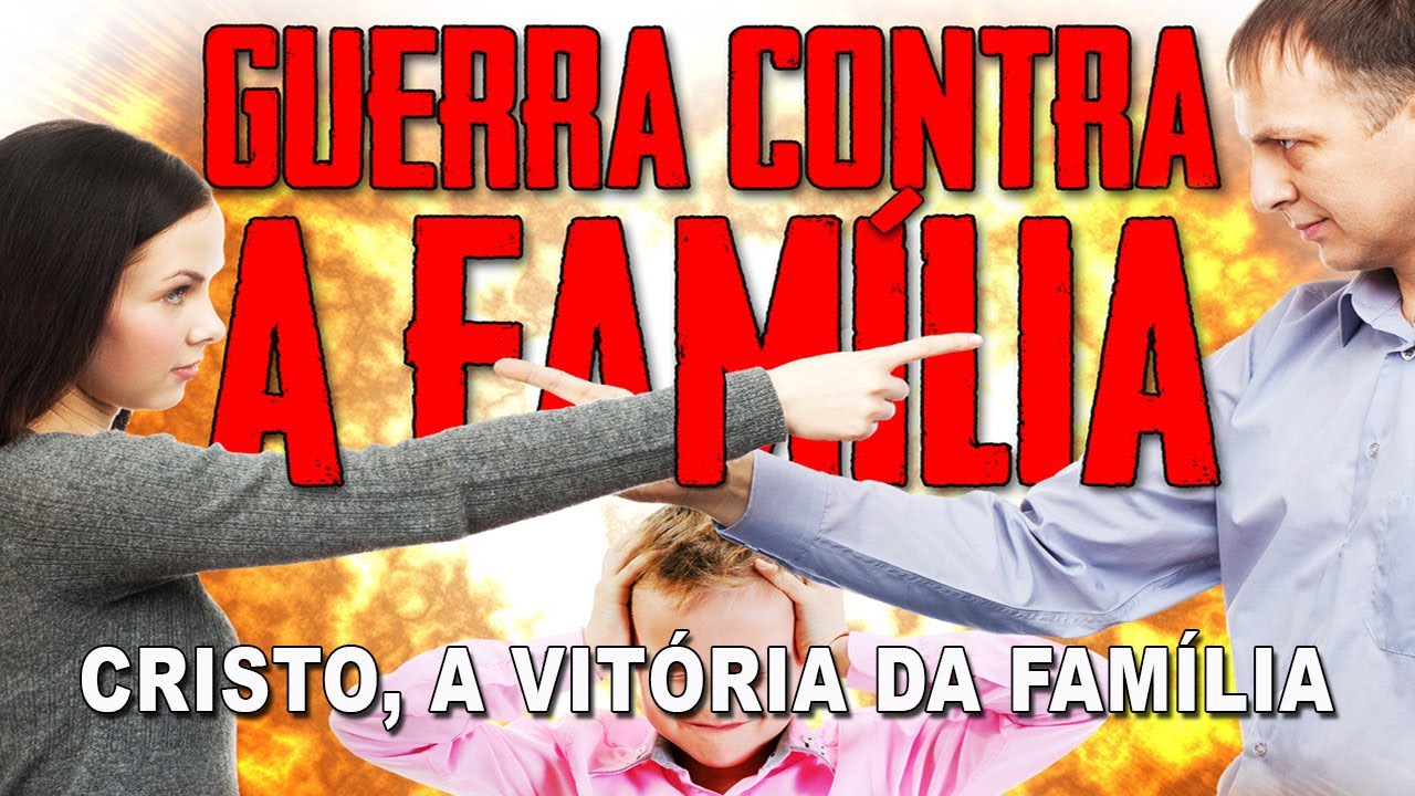 Cristo a vitória da família (Série Guerra contra a Família)
