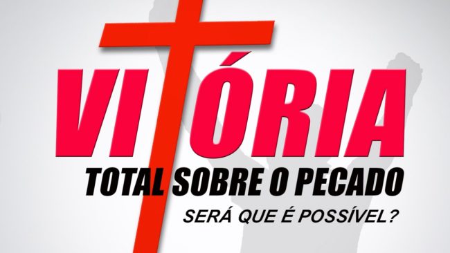 Vitória total sobre o pecado