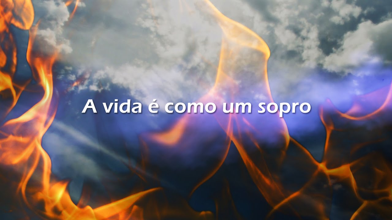 A vida é como um sopro