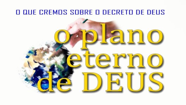 O plano eterno de Deus