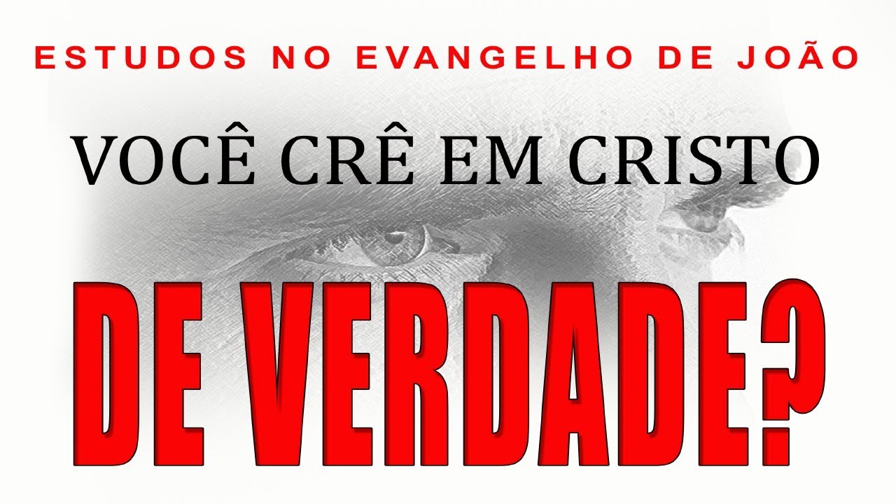 Você crê em Cristo DE VERDADE? (Evangelho de João) 37 – Jo 8:31-32