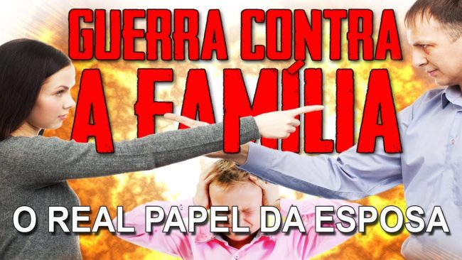 O real papel da esposa (Série Guerra contra a Família)