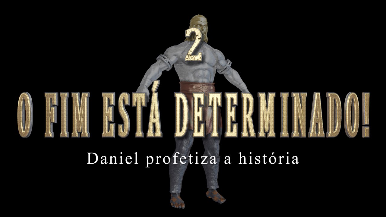 2- O FIM ESTÁ DETERMINADO – Série “Sinais do Fim”
