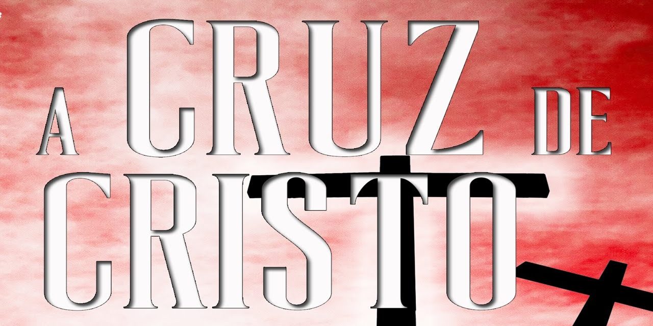 A cruz de Cristo