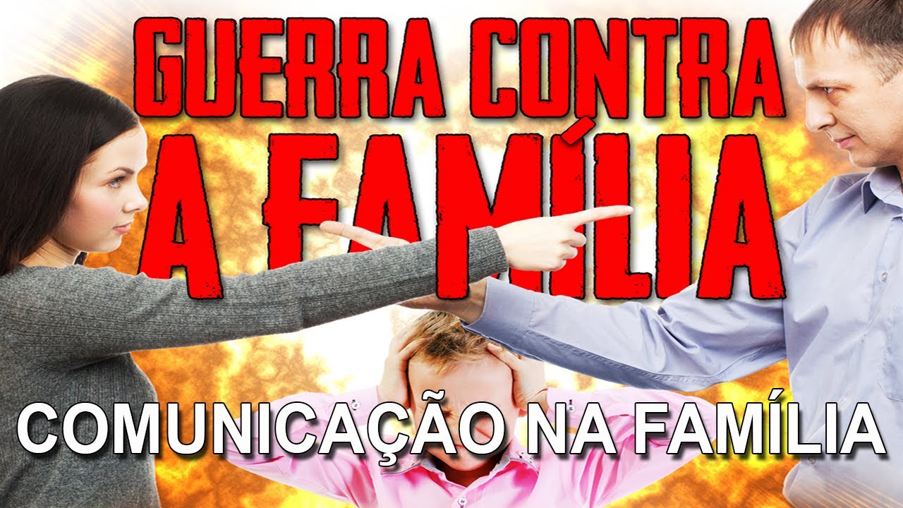Alerta! Quando não há comunicação na família (Série Guerra contra a Família)