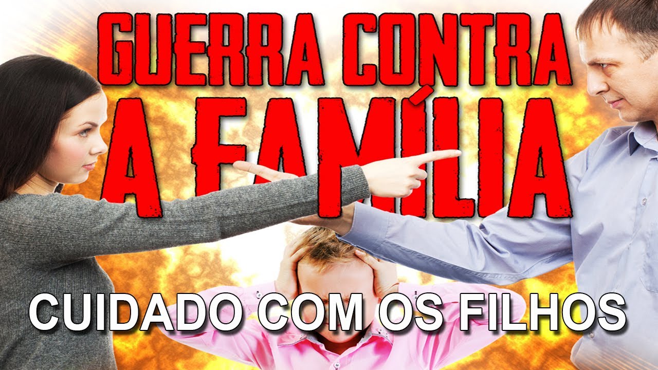Todo cuidado com seus filhos! (Série Guerra contra a Família)