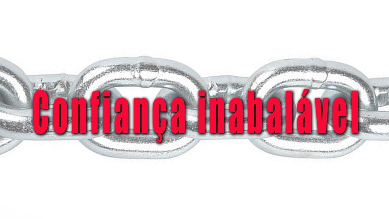 Confiança inabalável