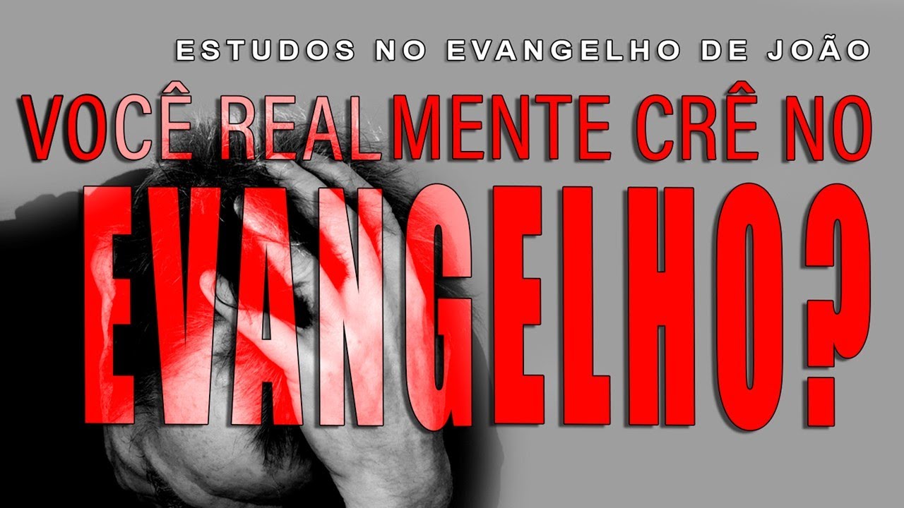 VOCÊ REALMENTE CRÊ NO EVANGELHO? (Evangelho de João) 50 – Jo 12.42-43