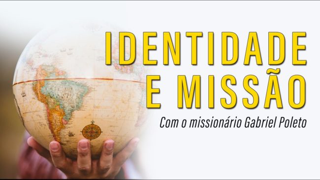 IDENTIDADE E MISSÃO